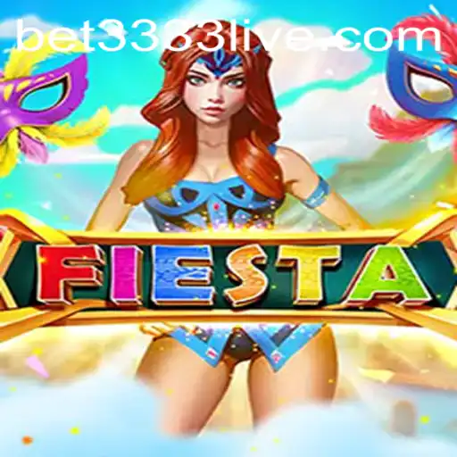 Dive into the Excitement of 'Fiesta' at BET3333.com