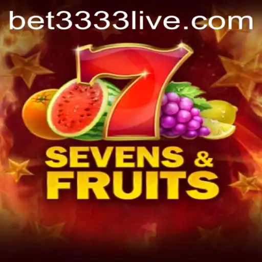 Unveiling the Thrills of SevensFruits at BET3333.com