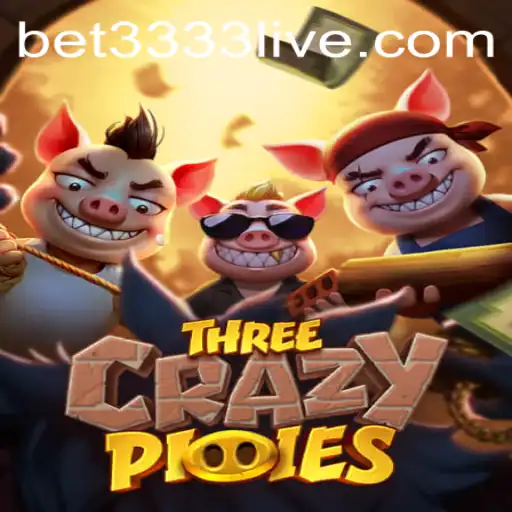 Exploring ThreeCrazyPiggies: A New Game Adventure with BET3333.com